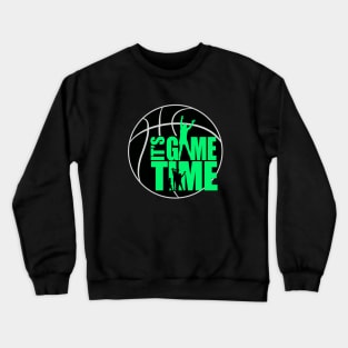 It's Game Time - Green Crewneck Sweatshirt